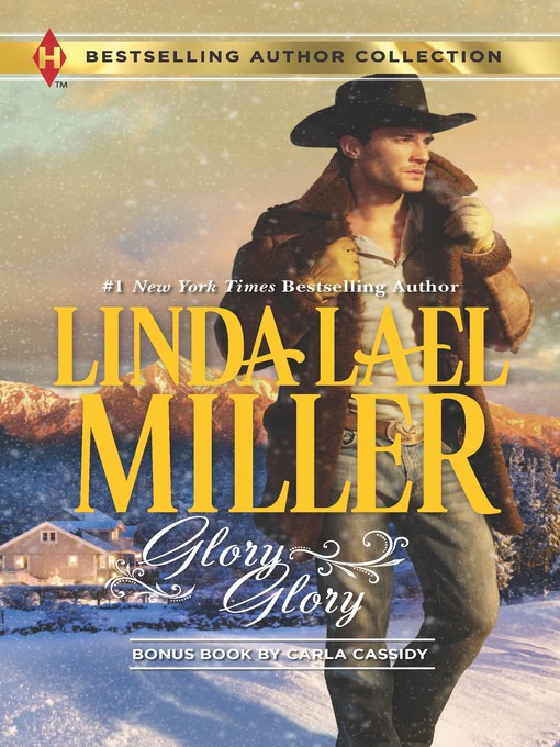 Title details for Glory, Glory: Snowbound with the Bodyguard by Linda Lael Miller - Available